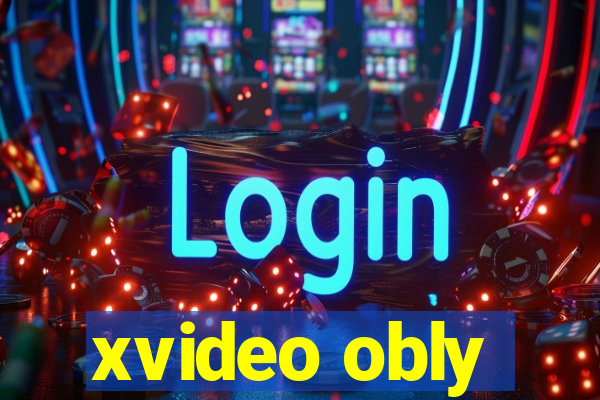 xvideo obly